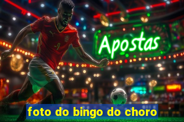 foto do bingo do choro